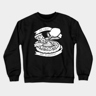 Ashes to Ashes, Crust to Crust Crewneck Sweatshirt